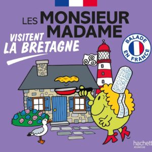 Les Monsieur Madame visitent la Bretagne