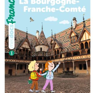 La Bourgogne-Franche-Comté