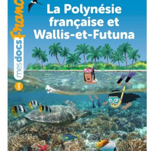La Polynésie française et Wallis-et-Futuna