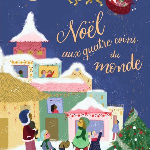Noël aux quatre coins du monde