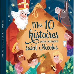 Mes 10 histoires pour attendre Saint Nicolas