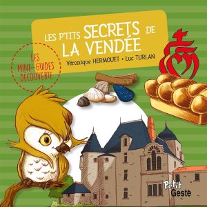 Les p'tits secrets de la Vendée