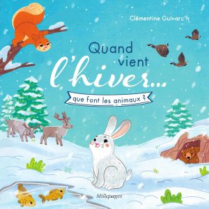 Quand vient l'hiver… que font les animaux ?