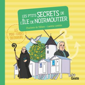 Les p'tits secrets de l'île de Noirmoutier