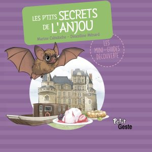 Les p'tits secrets de l'Anjou