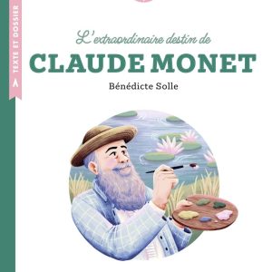 L'extraordinaire destin de Claude Monet