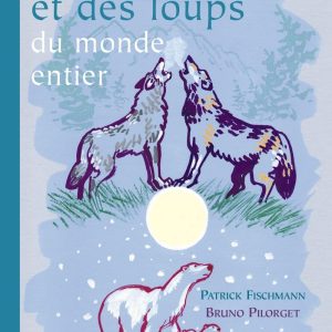 Contes des ours et des loups du monde entier