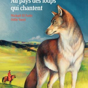 Au pays des loups qui chantent