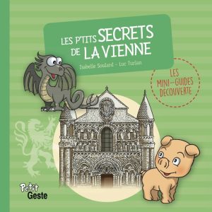 Les p'tits secrets de la Vienne