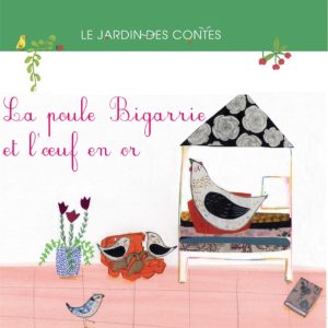 La poule Bigarrie et l'oeuf en or