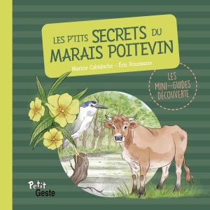 Les p'tits secrets du Marais Poitevin