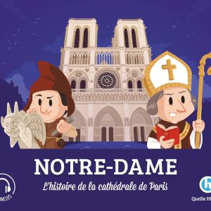 Notre-Dame: L'histoire de la cathédrale de Paris