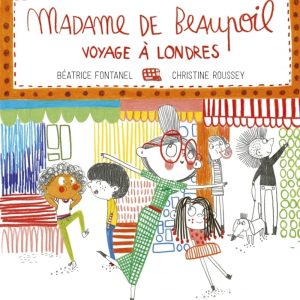 Madame de Beaupoil voyage à Londres