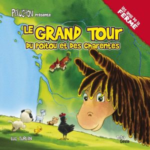 Le grand tour du Poitou et des Charentes