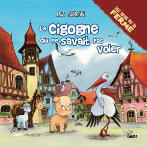 La cigogne qui ne savait pas voler