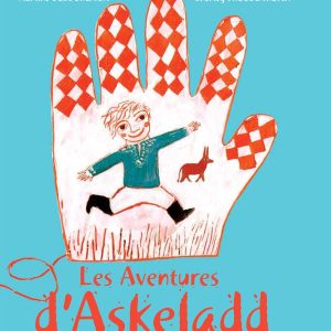 Les Aventures d'Askeladd, conte traditionnel de Norvège