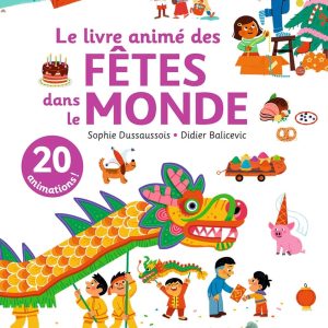Le livre animé des fêtes dans le monde