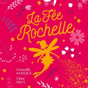 La Fée Rochelle