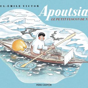 Apoutsiak le petit flocon de neige