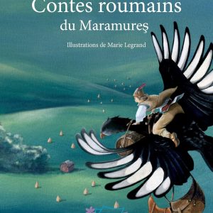 Contes roumains du Maramures