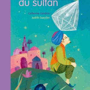 Le diamant du sultan: Un conte du Maghreb