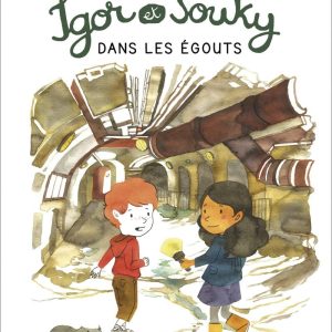 Igor et Souky dans les égouts