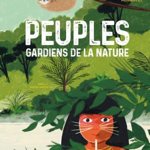 Peuples, gardiens de la nature