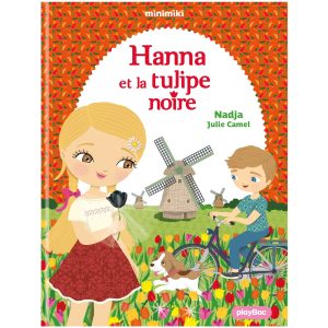 Minimiki - Hannah et la tulipe noire