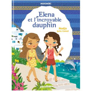 Minimiki - Elena et l'incroyable dauphin