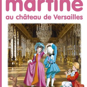 Martine au château de Versailles