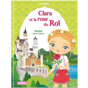 Minimiki - Clara et la rose du Roi