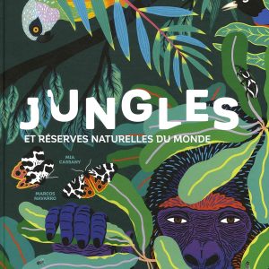 Jungles et réserves naturelles du monde