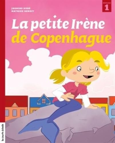 Couverture La petite Irène de Copenhague, livre pour enfant Danemark