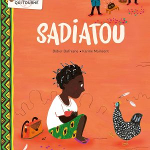 Couverture Sadiatou, livre pour enfant Afrique Burkina Faso