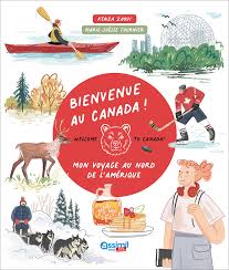 Bienvenue au canada - livre enfant