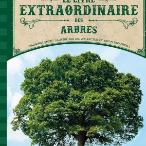 Le livre extraordinaire des arbres - livre enfant