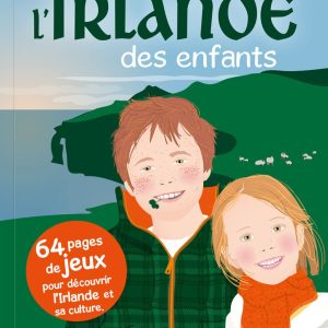 L'irlande des enfants - livre enfant