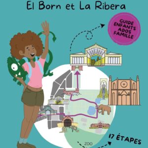 Jeu de piste dans Barcelone El Born et la Ribera La dénicheuse de dragon - livre enfant