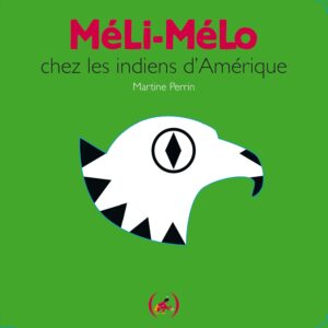 Méli-Mélo chez les indiens d'Amérique