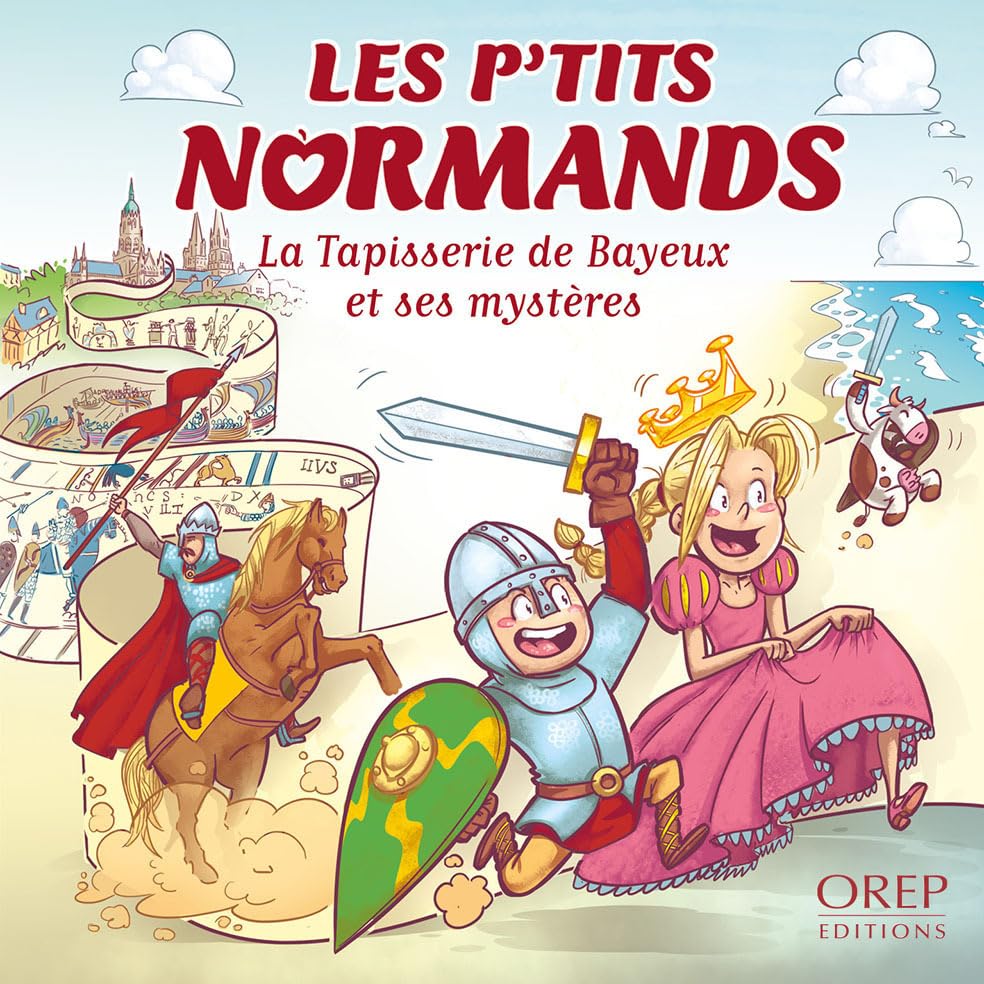Les P'tits Normands - A la tapisserie de Bayeux